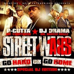 Street Wars 18: Go Hard or Go Home