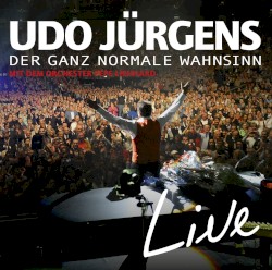 Der ganz normale Wahnsinn - Live