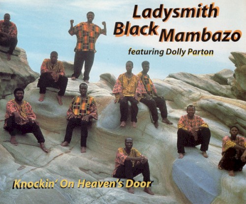 Knockin’ on Heaven’s Door / Yitho Umlilo Ovuthayo