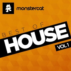 Monstercat – Best of House, Vol. 1