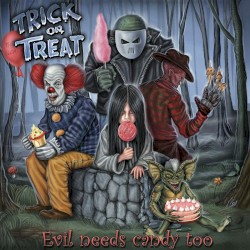 Evil Needs Candy Too