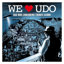 WE LOVE UDO - Das Udo Lindenberg Tribute Album