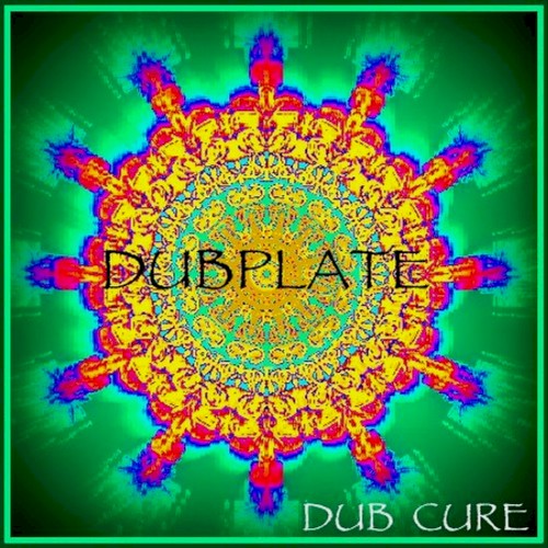 Dub Cure - Dubplate