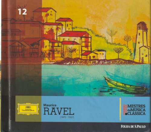 Coleção Folha Mestres da música clássica, volume 12: Maurice Ravel
