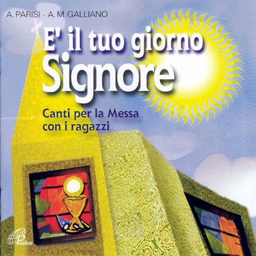 È il tuo giorno Signore