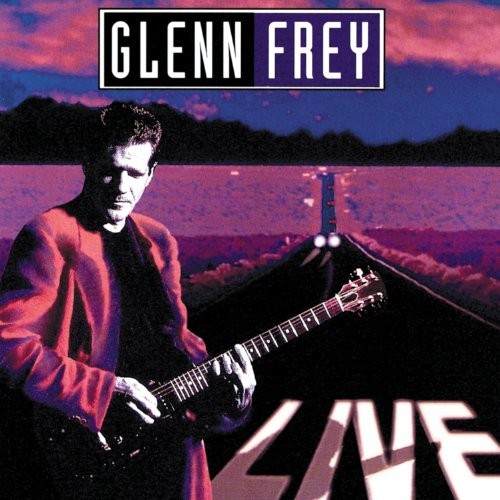 Glenn Frey Live
