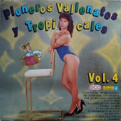 Pioneros vallenatos y tropicales, vol. 4