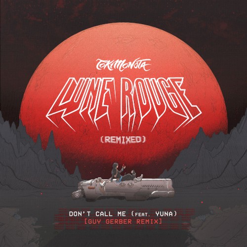 Don’t Call Me (Guy Gerber remix)