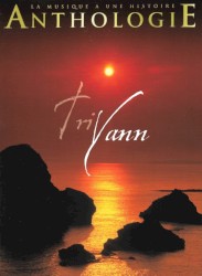 Anthologie Tri Yann - La musique à une histoire