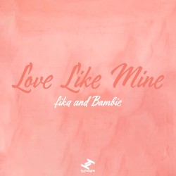 Love Like Mine