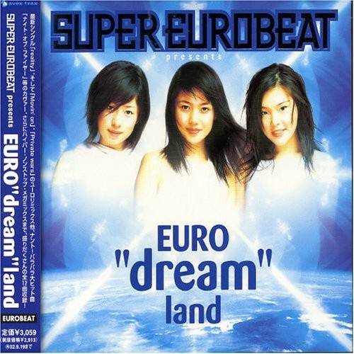 SUPER EUROBEAT presents EURO "dream" land