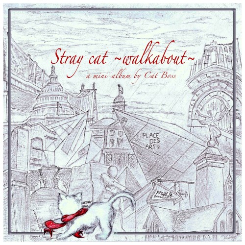 Stray Cat ~Walkabout~