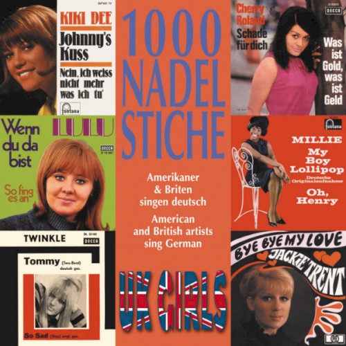 1000 Nadelstiche: Amerikaner & Briten singen deutsch, Volume 10: UK Girls