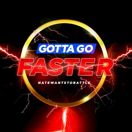 Gotta Go Faster