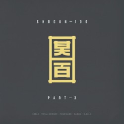 Shogun 100 (Part 3)