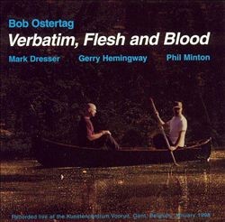 Verbatim, Flesh and Blood