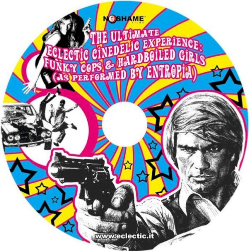 The Ultimate Eclectic Cinedelic Experience: Funky Cops & Hard Boiled Girls