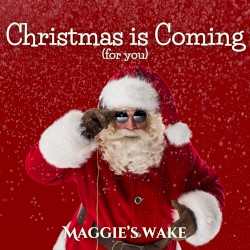 Christmas Is Coming (For You)
