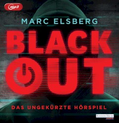 Blackout. Das ungekürzte Hörspiel