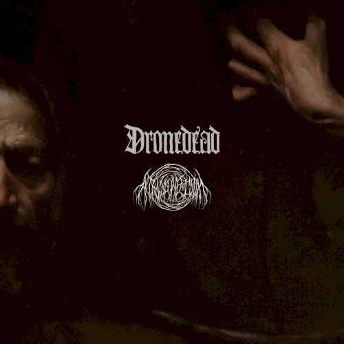 Dronedead & Atavus Infectum