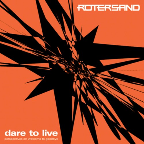 Dare to Live: Perspectives on Welcome to Goodbye