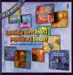 Antológia slovenskej populárnej hudby (originálne nahrávky z rokov 1934 - 1963)
