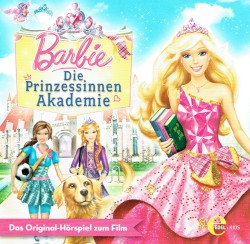 Die Prinzessinnen-Akadamie - Das Original-Hörspiel zum Film