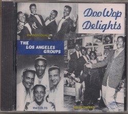 Doo Wop Delights The Los Angeles Groups