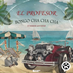 Bongo Cha Cha Cha (Summer Anthem)