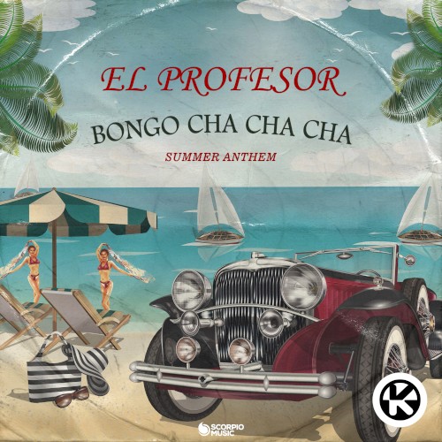 Bongo Cha Cha Cha (Summer Anthem)