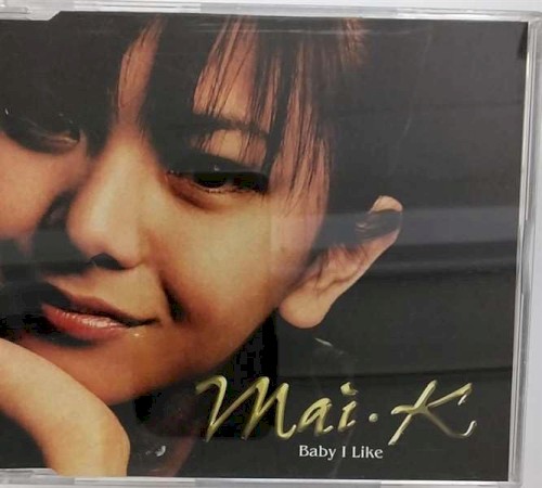 Baby I Like