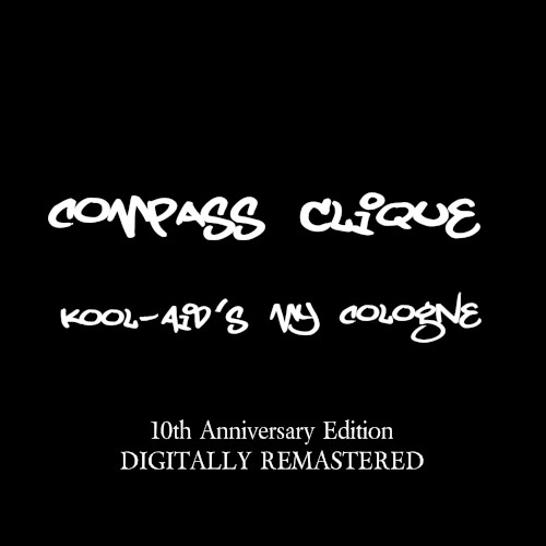 Kool-Aid's My Cologne (Remastered)