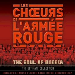 The Soul Of Russia - The Ultimate Collection
