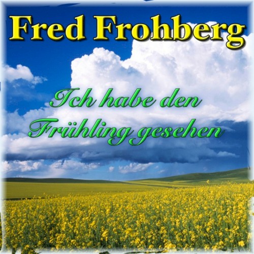 Ich habe den Frühling gesehen