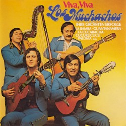 Viva, Viva Los Muchachos: Ihre Größten Erfolge