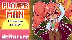 【Kasane Teto】Flower Man - DELTARUNE【SynthV Cover】