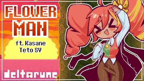 【Kasane Teto】Flower Man - DELTARUNE【SynthV Cover】