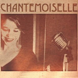 Chantemoiselle