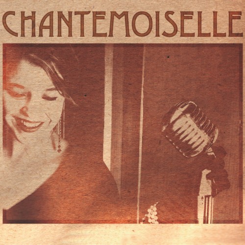 Chantemoiselle