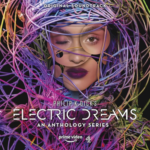 Philip K. Dick’s Electric Dreams: An Anthology Series (Original Soundtrack)