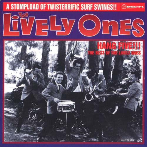 Hang Five!!! The Best of The Lively Ones