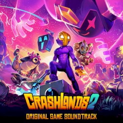 Crashlands 2 (Original Game Soundtrack)