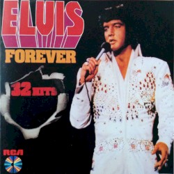 Elvis Forever: 32 Hits