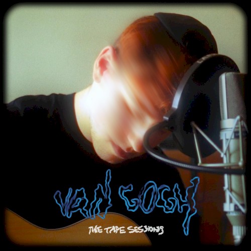 Van Gogh (Tape Sessions)