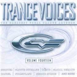 Trance Voices: The Greatest Vocal Trance Anthems, Volume Fourteen