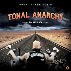 Tonal Anarchy