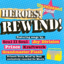 Heroes! Rewind!: MUZIK presents Dance Classics