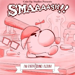 Smaaaash!! An EarthBound Album