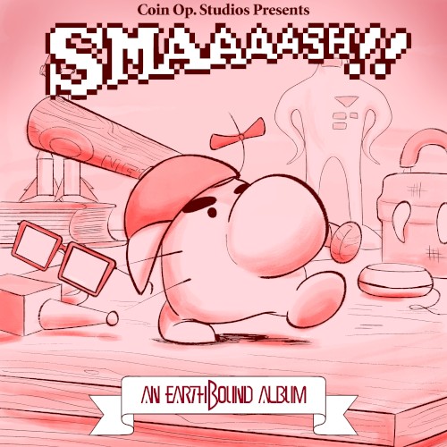 Smaaaash!! An EarthBound Album