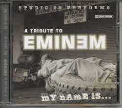 A Tribute to Eminem: My Name Is...